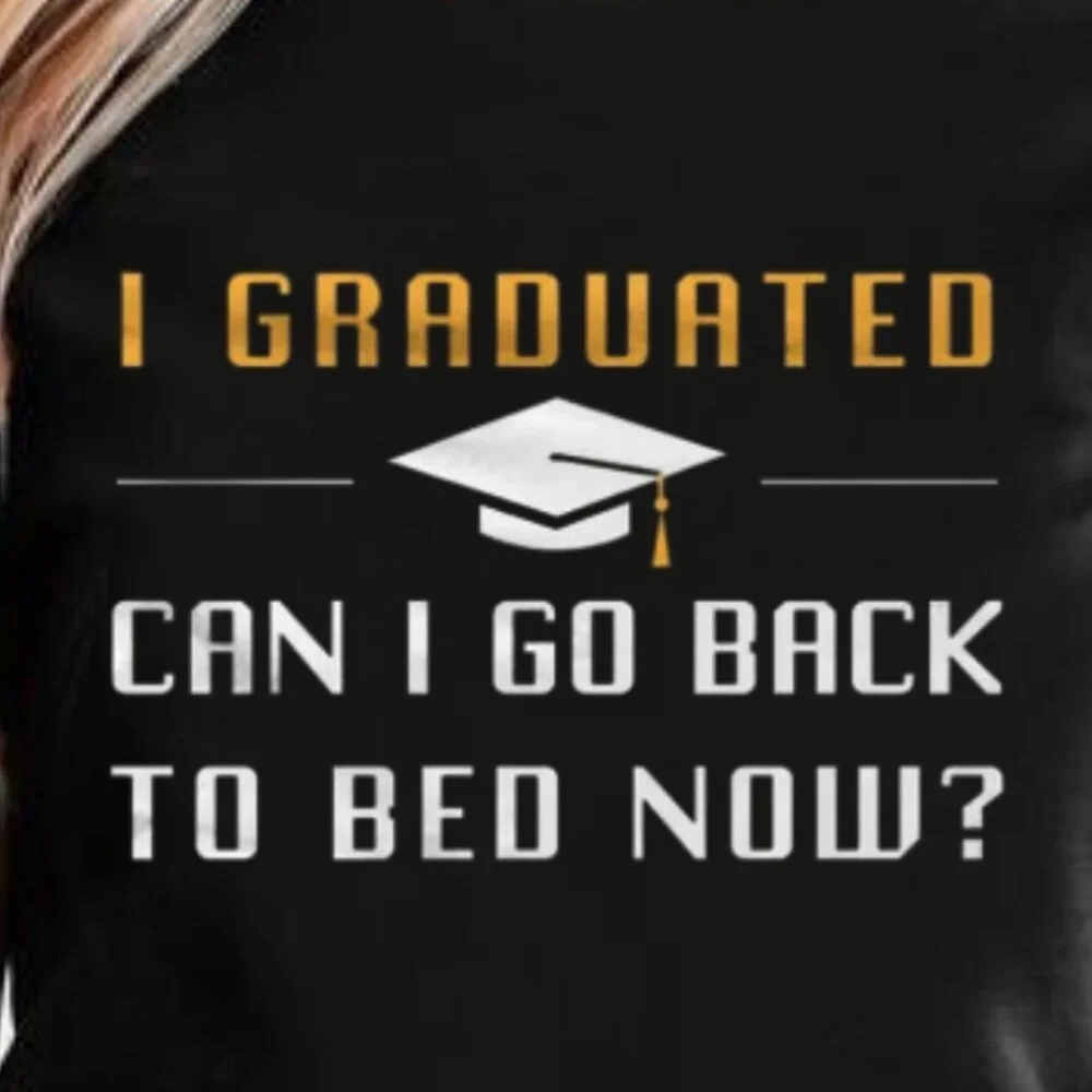 I Graduated Can I Go Back To Bed Now Shirt, Graduate Funny Shirt - Picture 3 of 3